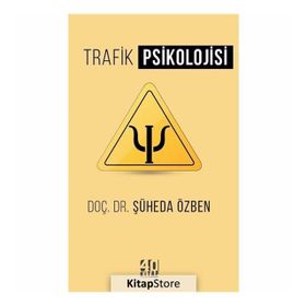 Trafik Psikolojisi - Şüheda Özben