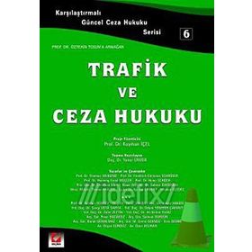 Trafik ve Ceza Hukuku - Yener Ünver