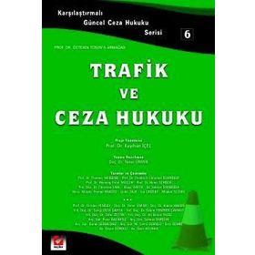 Trafik ve Ceza Hukuku - Yener Ünver