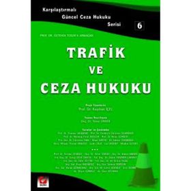 Trafik ve Ceza Hukuku - Yener Ünver