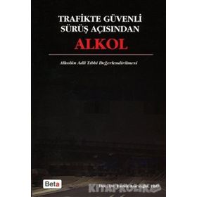 TRAFIKTE GÜVENLİ SÜRÜŞ AÇISINDAN ALKOL - FARUK AŞICIOĞLU