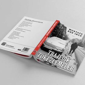Trajedik Tökezlemeler - Mustafa Ege İnce