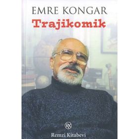 TRAJIKOMIK - EMRE KONGAR