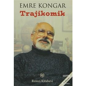 TRAJIKOMIK - EMRE KONGAR