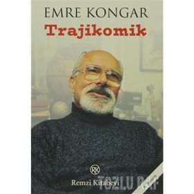 TRAJIKOMIK - EMRE KONGAR