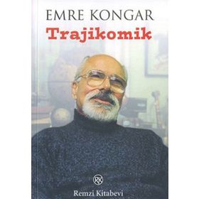 TRAJIKOMIK - EMRE KONGAR