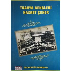 Trakya Gençleri Hasret Çeker - Selahattin Demiraco