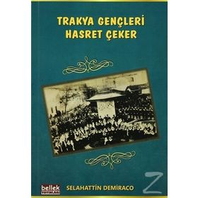 Trakya Gençleri Hasret Çeker - Selahattin Demiraco