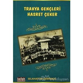 Trakya Gençleri Hasret Çeker - Selahattin Demiraco