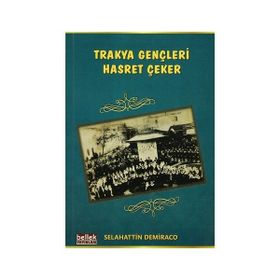 Trakya Gençleri Hasret Çeker - Selahattin Demiraco