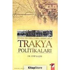 TRAKYA POLİTİKALARI - EDIP BAŞER