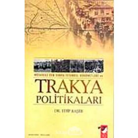TRAKYA POLİTİKALARI - EDIP BAŞER