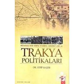 TRAKYA POLİTİKALARI - EDIP BAŞER