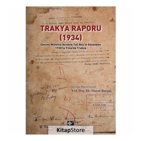 Trakya Raporu (1934) - Murat Burgaç