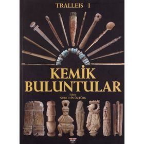Tralleis 1 - Kemik Buluntular Nurettin Öztürk
