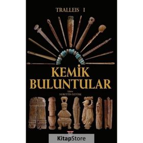 Tralleis 1 - Kemik Buluntular Nurettin Öztürk
