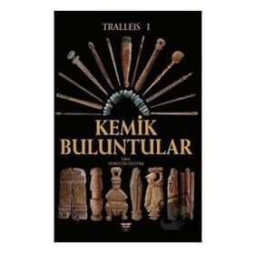 Tralleis 1 - Kemik Buluntular Nurettin Öztürk