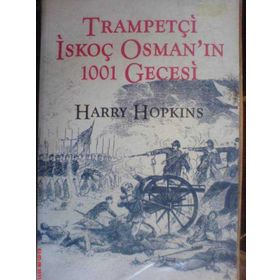 TRAMPETÇI İSKOÇ OSMAN'IN 1001 GECESI - HARRY HOPKINS