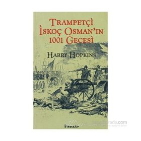 TRAMPETÇI İSKOÇ OSMAN'IN 1001 GECESI - HARRY HOPKINS