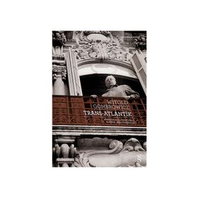 Trans - Atlantik - Witold Gombrowicz