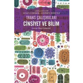 Trans Çalışmaları Cinsiyet ve Bilim - Dipnot Yayınları