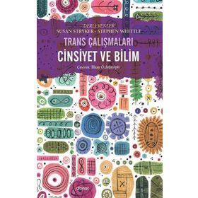 Trans Çalışmaları Cinsiyet ve Bilim - Dipnot Yayınları