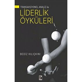 Transaksiyonel Analiz ile Liderlik Öyküleri Pozitif Yayınları