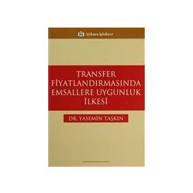 TRANSFER FİYATLANDIRMASINDA EMSALLERE UYGUNLUK İLKESİ - YASEMIN TAŞKIN