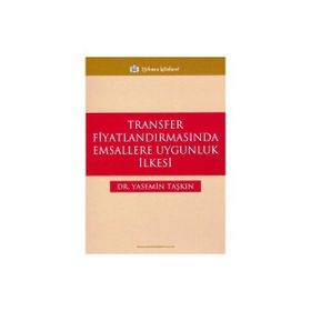 TRANSFER FİYATLANDIRMASINDA EMSALLERE UYGUNLUK İLKESİ - YASEMIN TAŞKIN