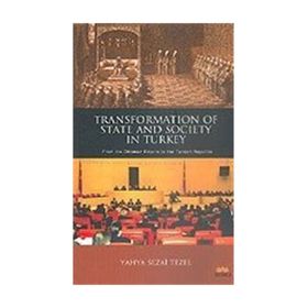Transformation of State and Society in Turkey - Yahya Sezai Tezel