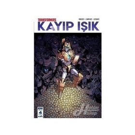 Transformers - Kayıp Işık (bölüm 4 Kapak) - James Roberts