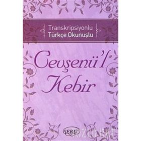 Transkripsiyonlu Türkçe Okunuşlu Cevşenü’l Kebir Kod 1024 - kollektif