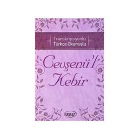 Transkripsiyonlu Türkçe Okunuşlu Cevşenü’l Kebir Kod 1024 - kollektif