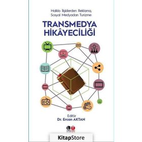 Transmedya Hikayeciliği - Dr. Ercan Aktan