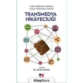 Transmedya Hikayeciliği - Dr. Ercan Aktan