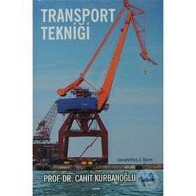 TRANSPORT TEKNİĞİ - CAHIT KURBANOĞLU