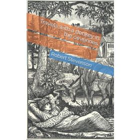 Travels With A Donkey In The Cevennes - Robert Louis Stevenson