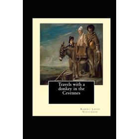 Travels With A Donkey In The Cevennes - Robert Louis Stevenson