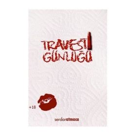 Travesti Günlüğü - Serdar Atmaca