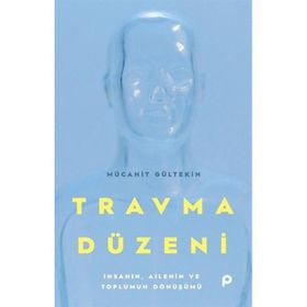 Travma Düzeni - Mücahit Gültekin - Pınar Yayınları