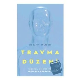 Travma Düzeni - Mücahit Gültekin - Pınar Yayınları