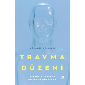 Travma Düzeni - Mücahit Gültekin - Pınar Yayınları