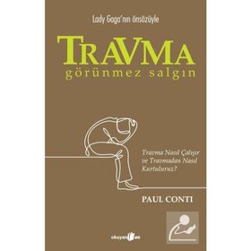 Travma: Görünmez Salgın - Paul Conti
