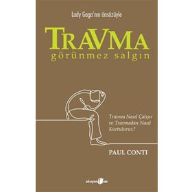 Travma: Görünmez Salgın - Paul Conti