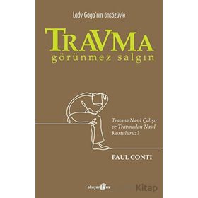 Travma: Görünmez Salgın - Paul Conti