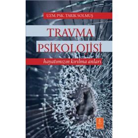Travma Psikolojisi - uzm psk tarik solmus