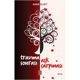 Travma Sonrası Aşk Çarpması - Anne Eliot