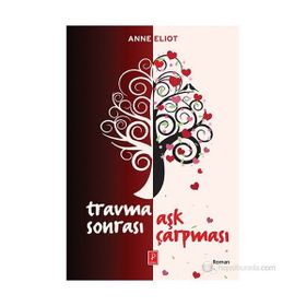 Travma Sonrası Aşk Çarpması - Anne Eliot