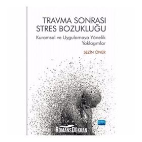 Travma Sonrası Stres Bozukluğu - Sezin Öner