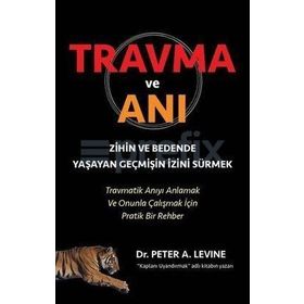 Travma ve Anı - Peter A. Levine